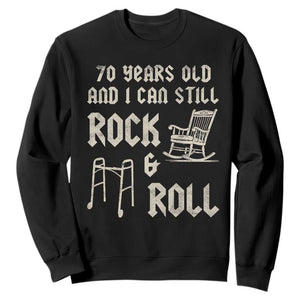 70th Birthday Gift For Men Sweatshirt Funny Man Saying Gag Gift 70 Years Old Birthday TS10 Black Print Your Wear