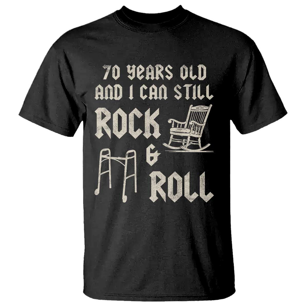 70th Birthday Gift For Men T Shirt Funny Man Saying Gag Gift 70 Years Old Birthday TS10 Black Print Your Wear