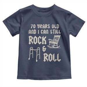 70th Birthday Gift For Men Toddler T Shirt Funny Man Saying Gag Gift 70 Years Old Birthday TS10 Navy Print Your Wear