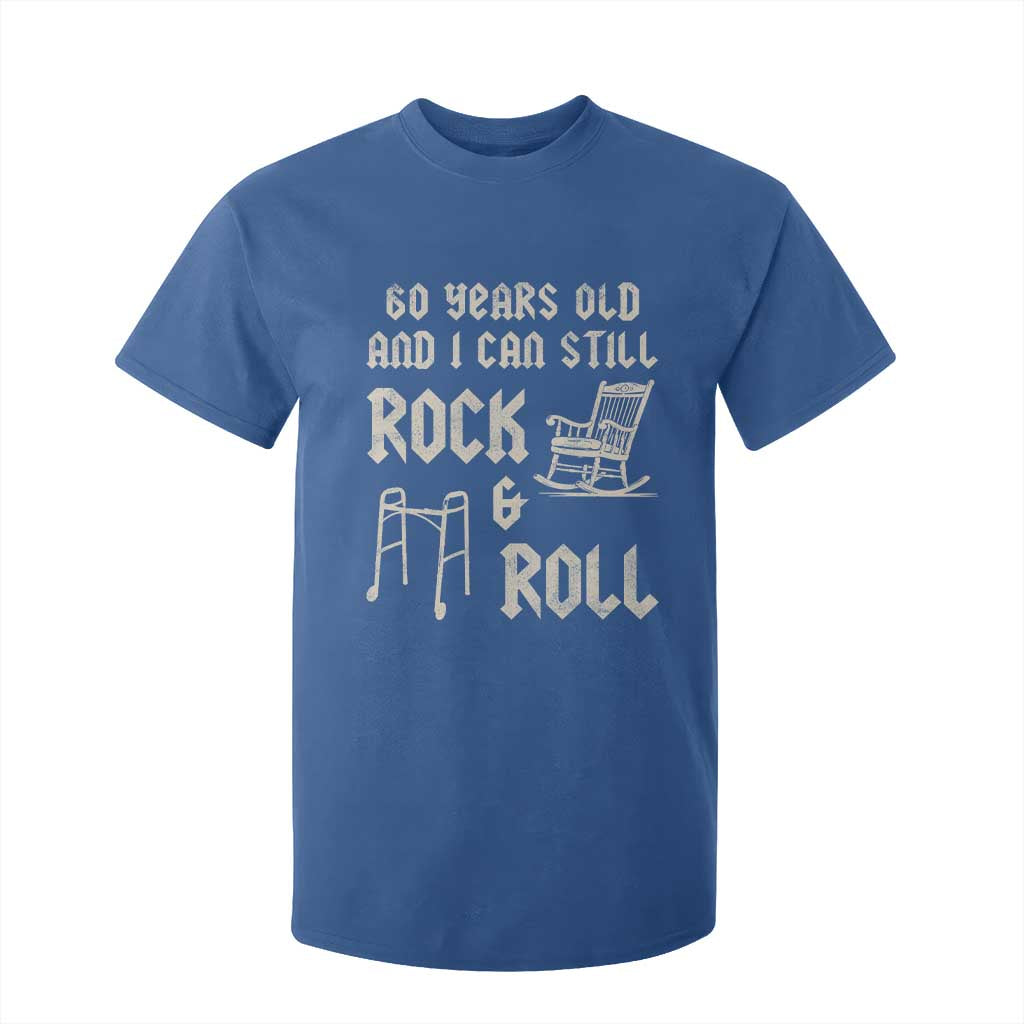 60th Birthday Gift For Men T Shirt For Kid Funny Man Saying Gag Gift 60 Years Old Birthday TS10 Royal Blue Print Your Wear