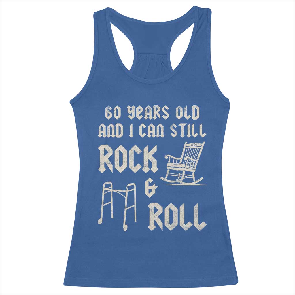 60th Birthday Gift For Men Racerback Tank Top Funny Man Saying Gag Gift 60 Years Old Birthday TS10 Royal Blue Print Your Wear