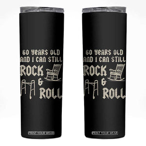 60th Birthday Gift For Men Skinny Tumbler Funny Man Saying Gag Gift 60 Years Old Birthday TS10 Black Print Your Wear