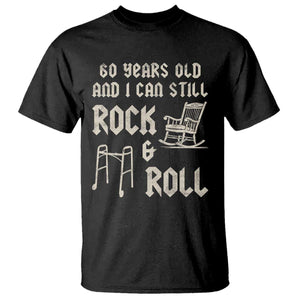 60th Birthday Gift For Men T Shirt Funny Man Saying Gag Gift 60 Years Old Birthday TS10 Black Print Your Wear