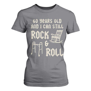 60th Birthday Gift For Men T Shirt For Women Funny Man Saying Gag Gift 60 Years Old Birthday TS10 Charcoal Print Your Wear