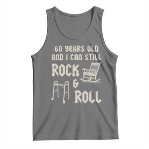 60th Birthday Gift For Men Tank Top Funny Man Saying Gag Gift 60 Years Old Birthday TS10 Black Heather Print Your Wear
