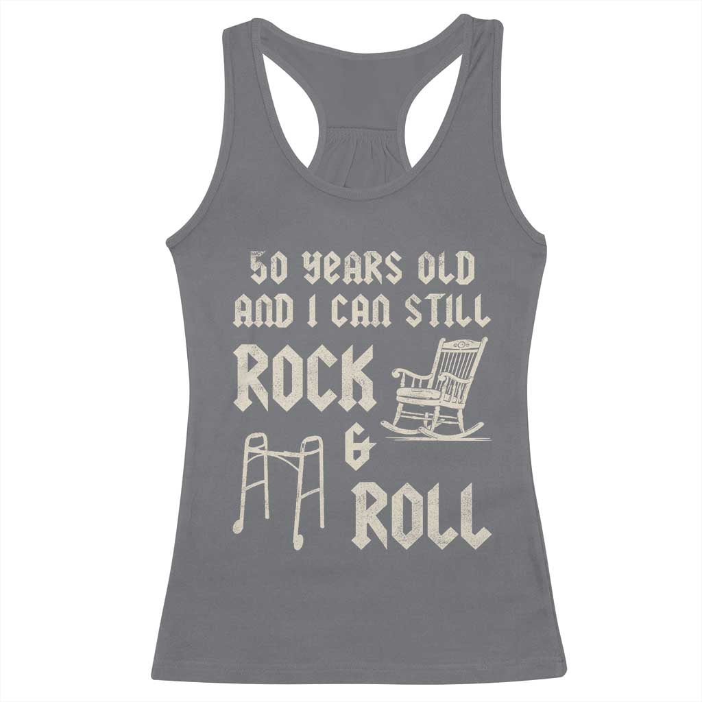 50th Birthday Gift For Men Racerback Tank Top Funny Man Saying Gag Gift 50 Years Old Birthday TS10 Charcoal Print Your Wear
