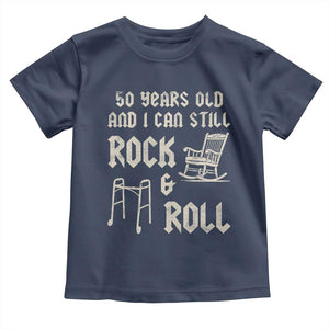 50th Birthday Gift For Men Toddler T Shirt Funny Man Saying Gag Gift 50 Years Old Birthday TS10 Navy Print Your Wear