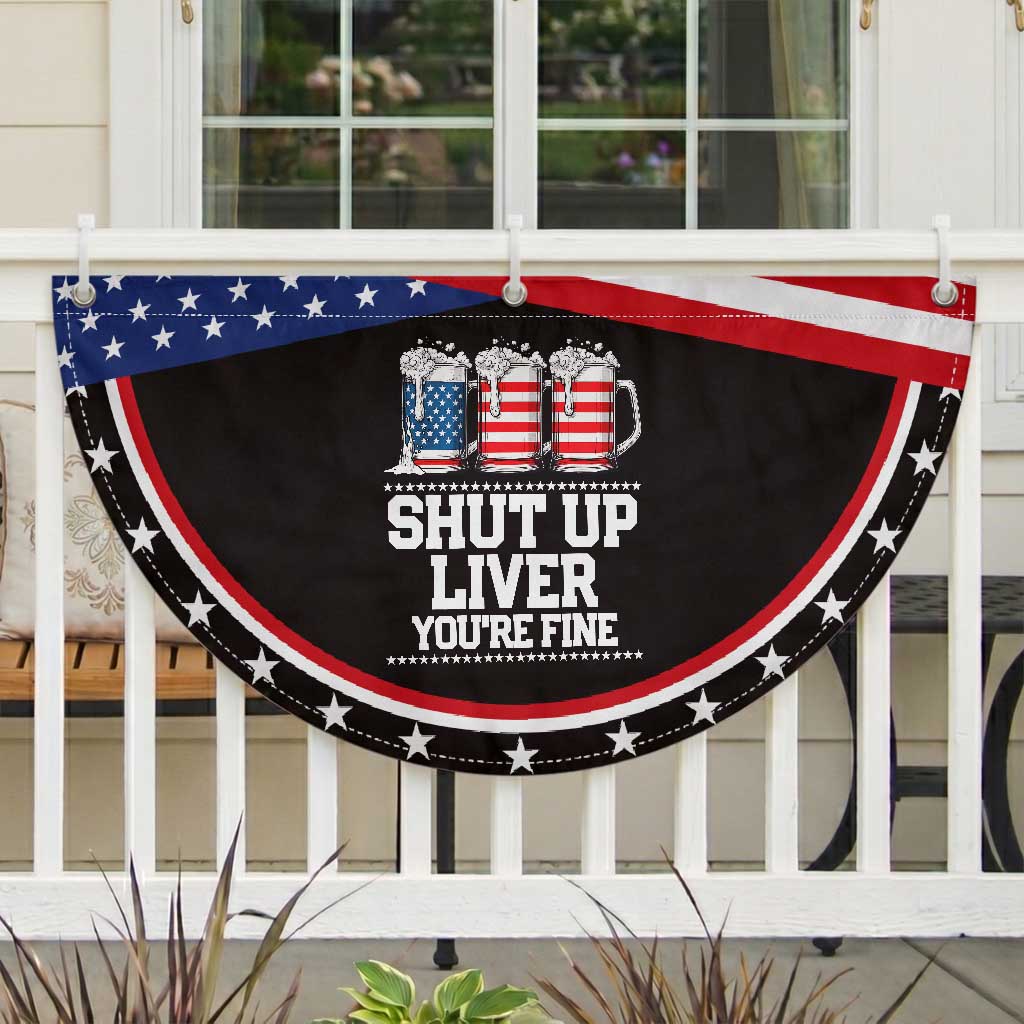 Beer American Flag 4th of July Patriotic Fan Flag Merica Drinking USA Shut Up Liver You Are Fine