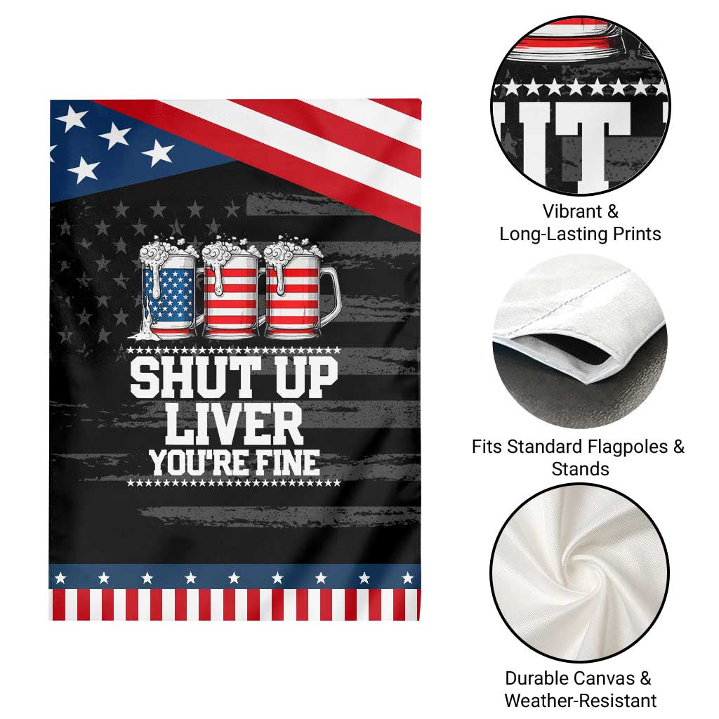 Beer American Flag 4th of July Garden Flag Merica Drinking USA Shut Up Liver You Are Fine TS10 Print Your Wear