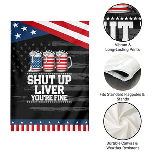 Beer American Flag 4th of July Garden Flag Merica Drinking USA Shut Up Liver You Are Fine TS10 Print Your Wear