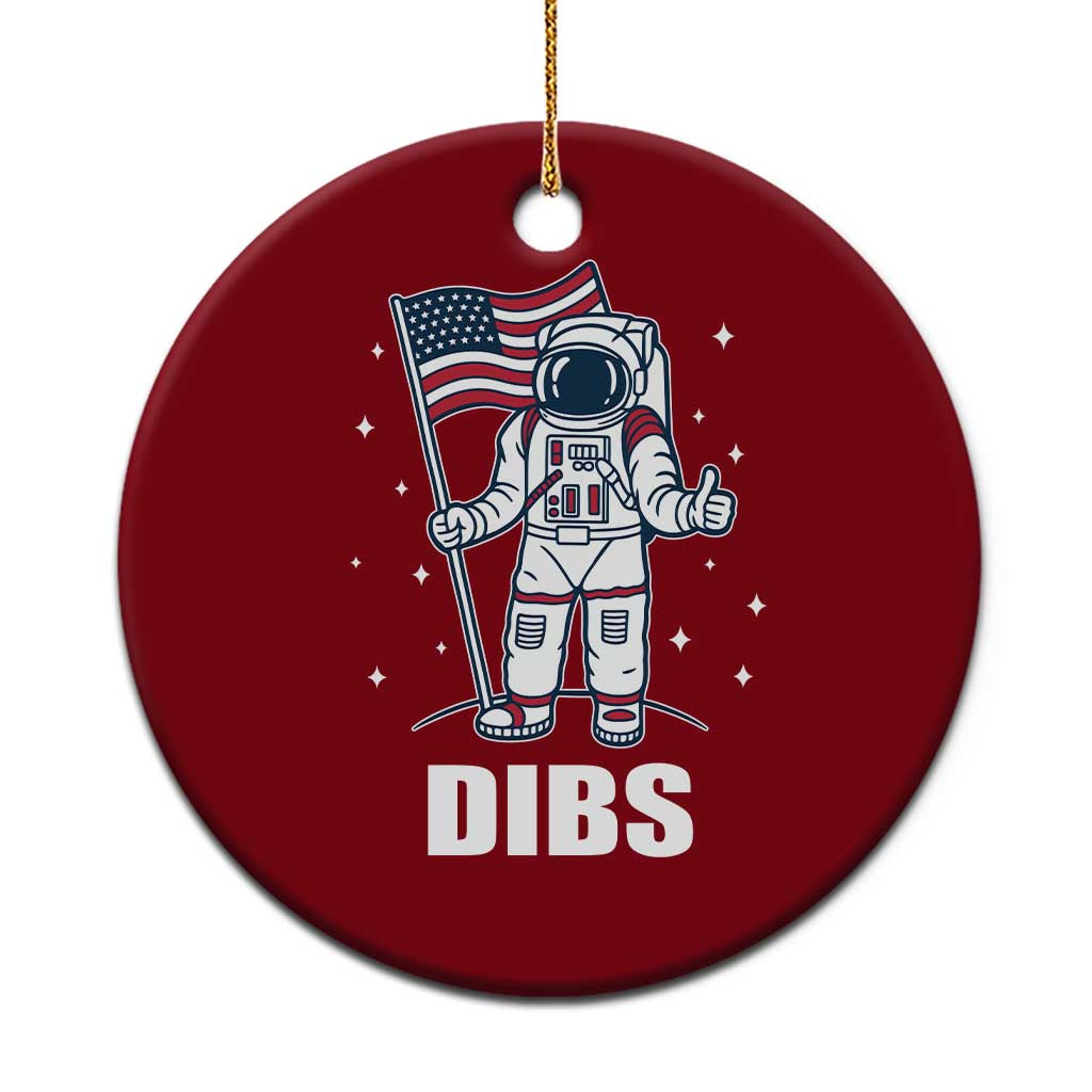 Funny Astronaut Dibs Moon Landing Ceramic Ornament Patriotic Space USA Meme for 4th of July TS10 1pc Red Print Your Wear