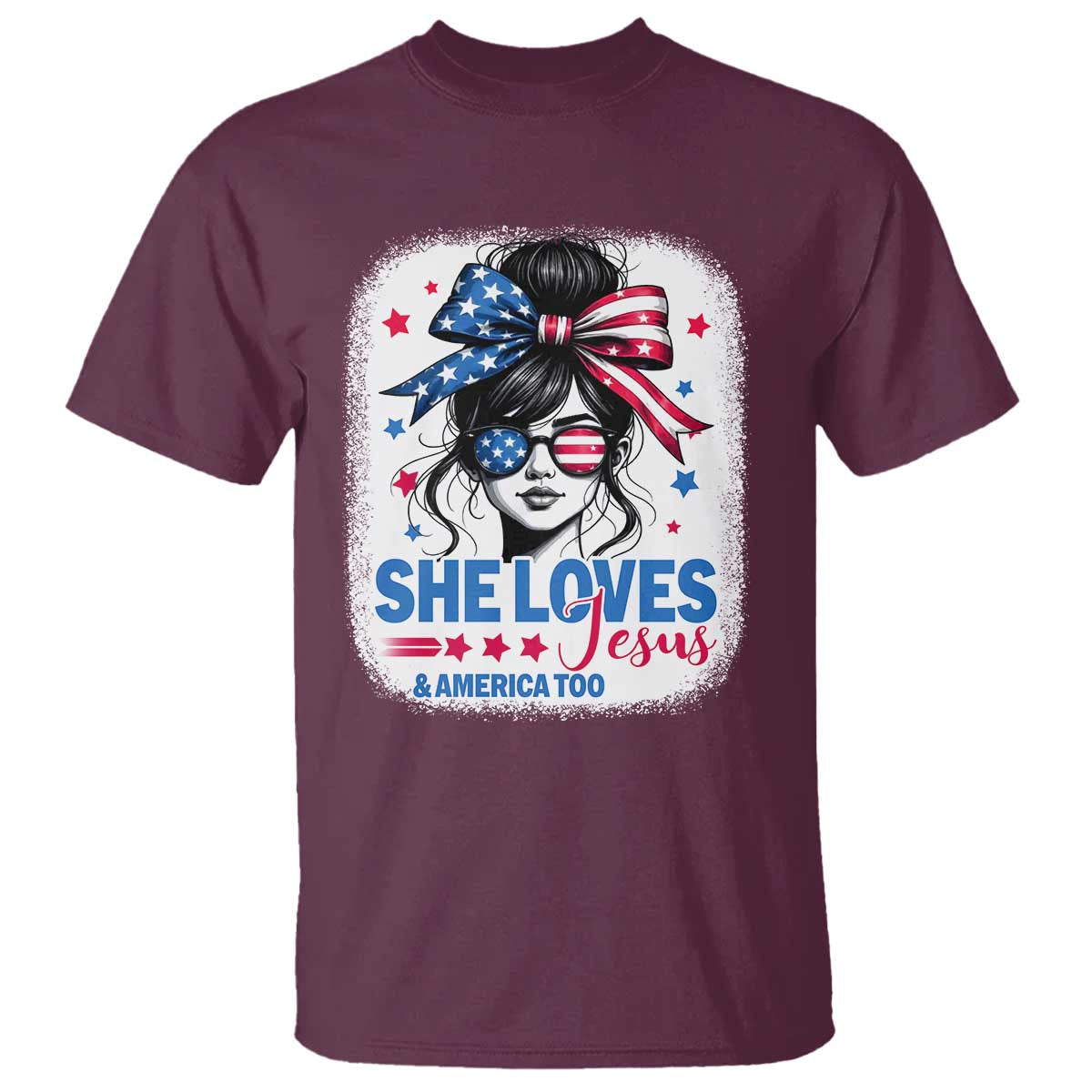 She Loves Jesus And America Too T Shirt Christian 4th of July Messy Bun Flag TS10 Maroon Print Your Wear