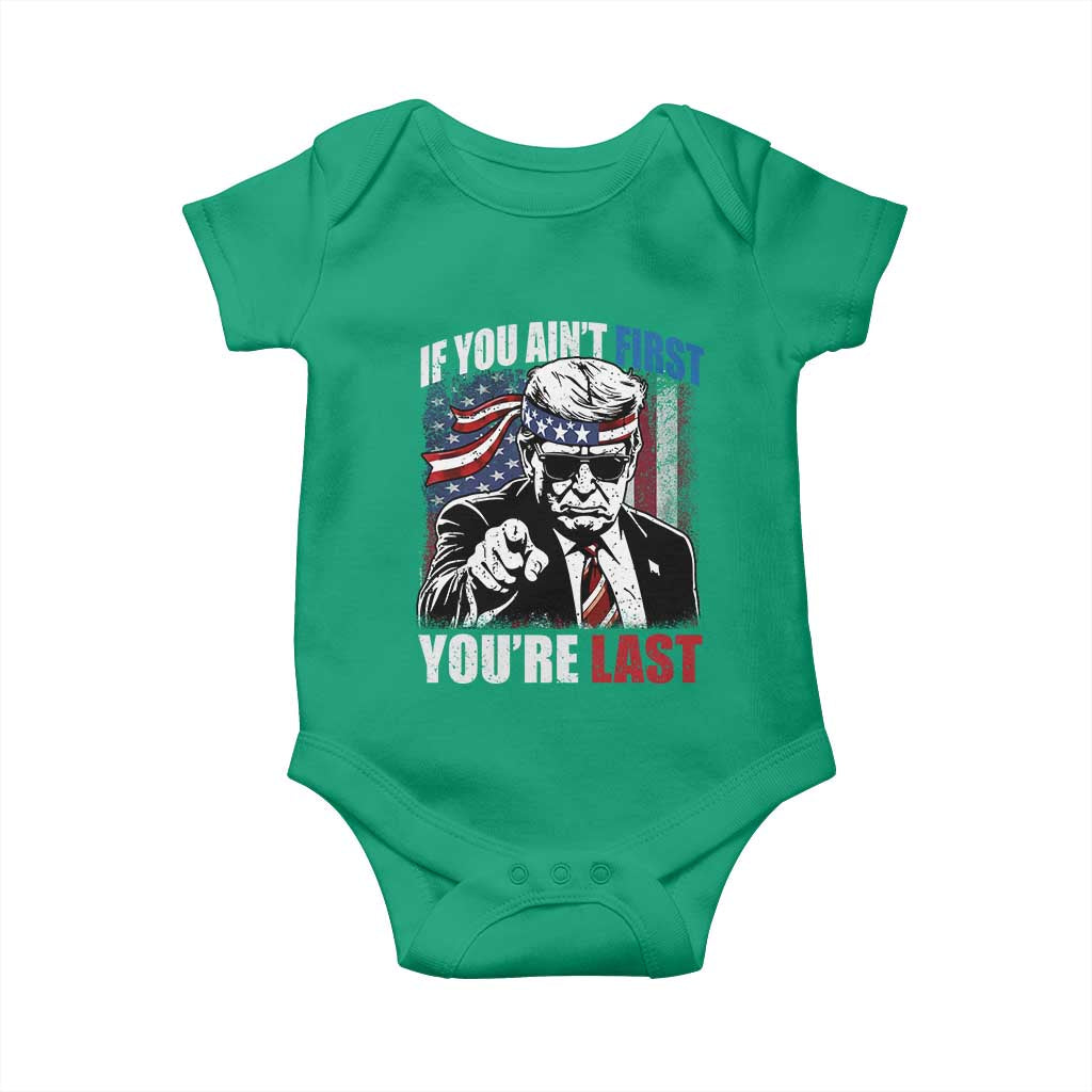 Trump 4th Of July Baby Onesie If You Ain't First You're Last Flag TS10 Irish Green Print Your Wear