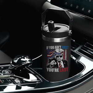 Trump 4th Of July Flip Straw Tumbler If You Ain't First You're Last Flag TS10 Print Your Wear