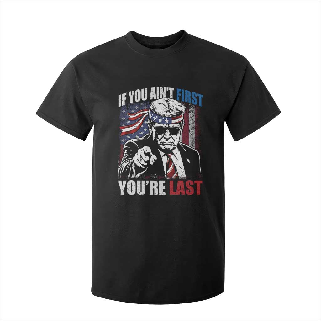 Trump 4th Of July T Shirt For Kid If You Ain't First You're Last Flag TS10 Black Print Your Wear