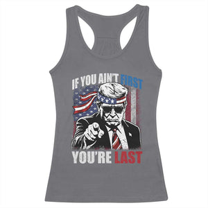 Trump 4th Of July Racerback Tank Top If You Ain't First You're Last Flag TS10 Charcoal Print Your Wear
