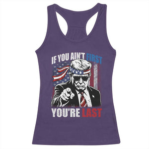 Trump 4th Of July Racerback Tank Top If You Ain't First You're Last Flag TS10 Purple Print Your Wear