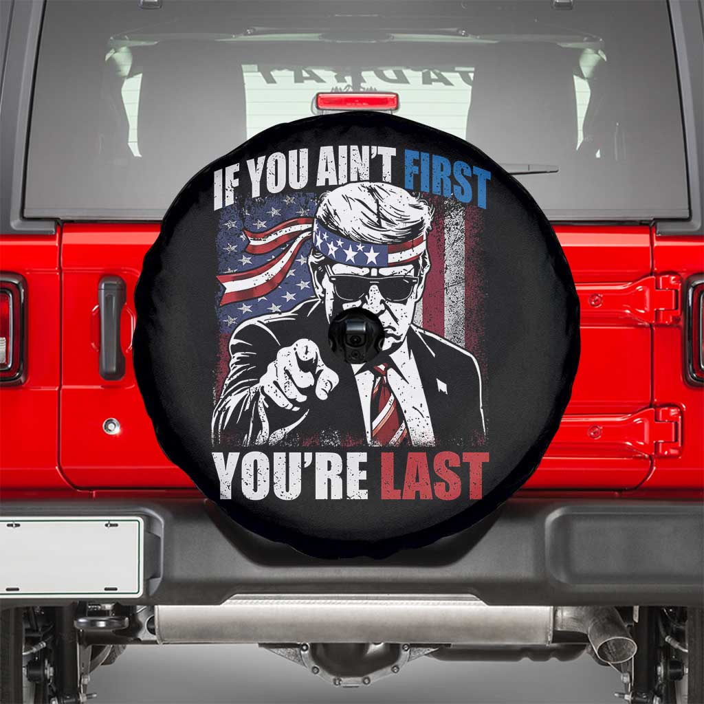 Trump 4th Of July Spare Tire Cover If You Ain't First You're Last Flag TS10 Black Print Your Wear