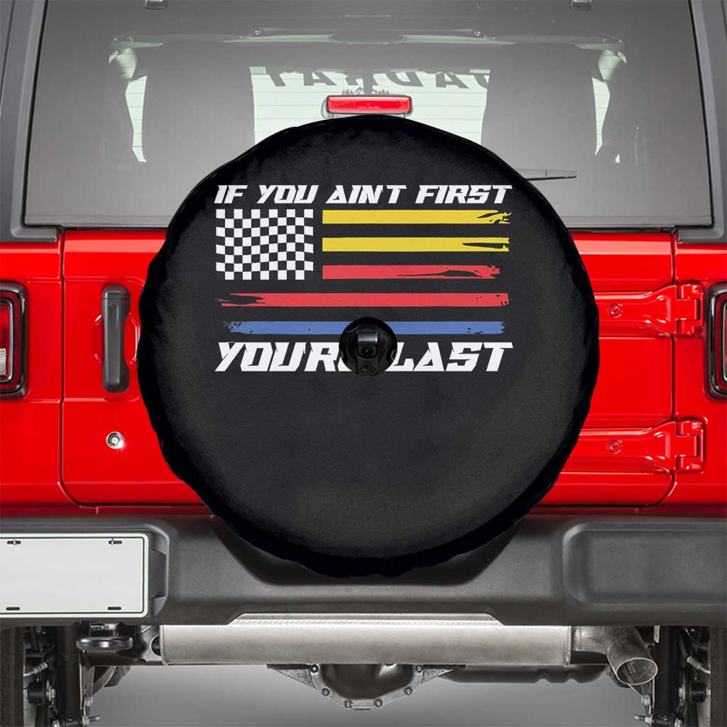US Flag Car Racing Spare Tire Cover If You Aint First Youre Last Checkered Flag TS10 Black Print Your Wear