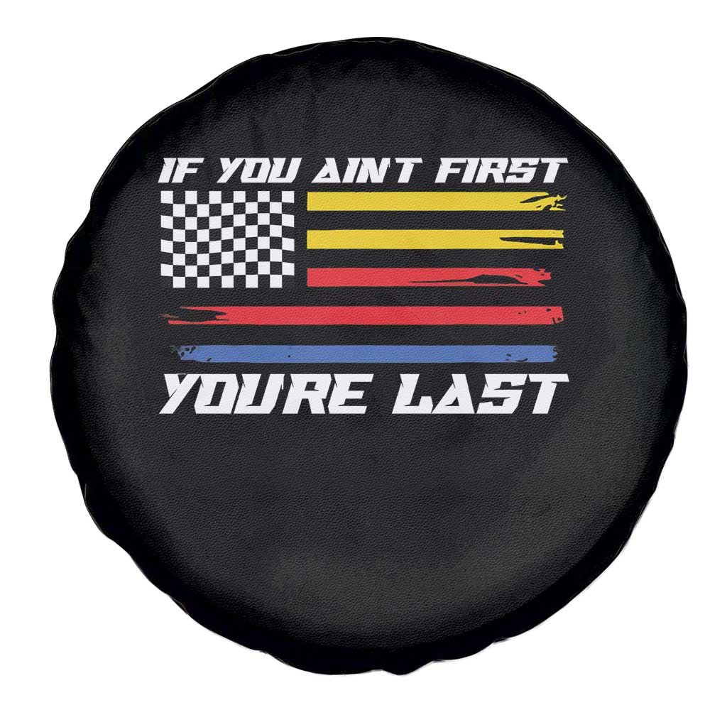 US Flag Car Racing Spare Tire Cover If You Aint First Youre Last Checkered Flag TS10 Print Your Wear