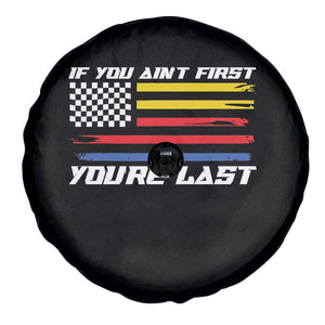 US Flag Car Racing Spare Tire Cover If You Aint First Youre Last Checkered Flag TS10 Print Your Wear