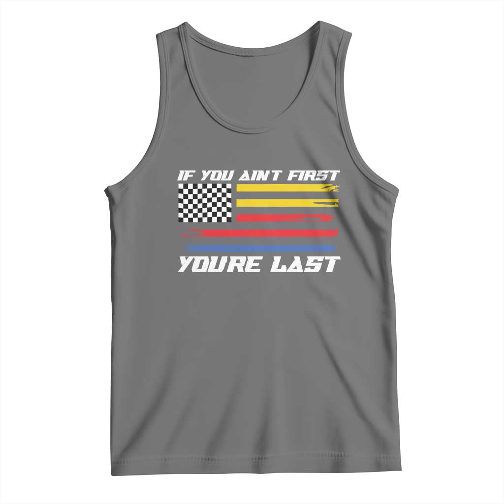 US Flag Car Racing Tank Top If You Aint First Youre Last Checkered Flag TS10 Black Heather Print Your Wear