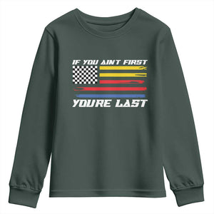 US Flag Car Racing Youth Sweatshirt If You Aint First Youre Last Checkered Flag TS10 Dark Forest Green Print Your Wear