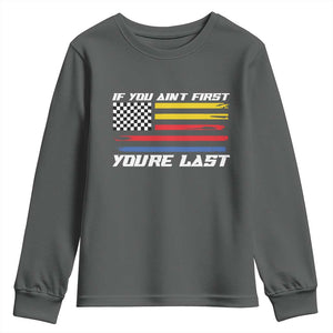 US Flag Car Racing Youth Sweatshirt If You Aint First Youre Last Checkered Flag TS10 Dark Heather Print Your Wear