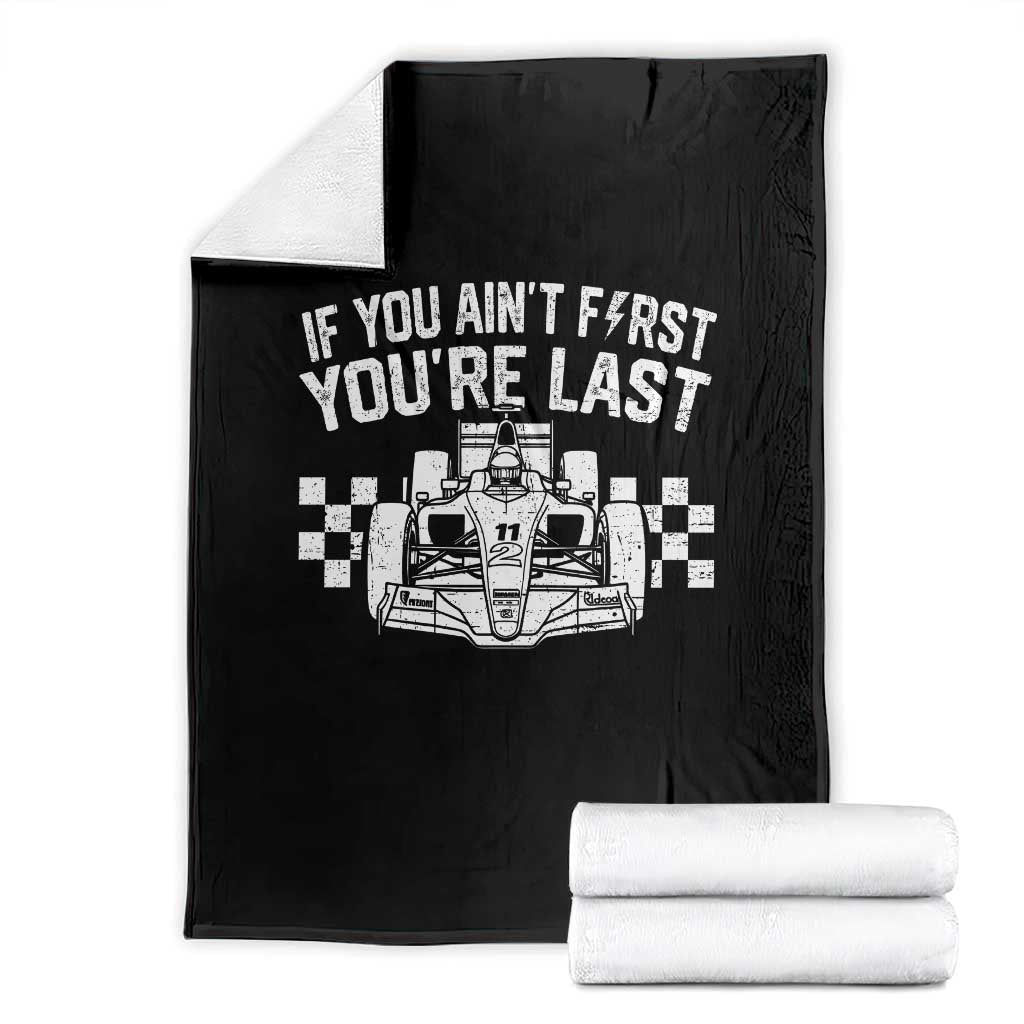 Car Racing Throw Blanket If You Aint First Youre Last Checkered Flag TS10 Black Print Your Wear