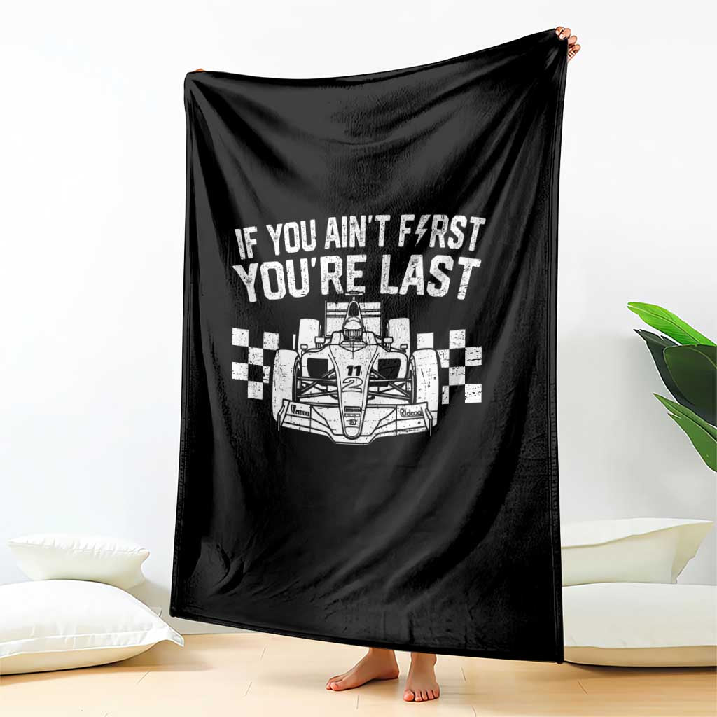 Car Racing Throw Blanket If You Aint First Youre Last Checkered Flag TS10 Print Your Wear