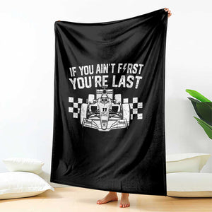 Car Racing Throw Blanket If You Aint First Youre Last Checkered Flag TS10 Print Your Wear