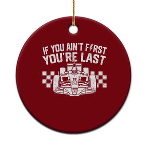 Car Racing Ceramic Ornament If You Aint First Youre Last Checkered Flag TS10 1pc Red Print Your Wear