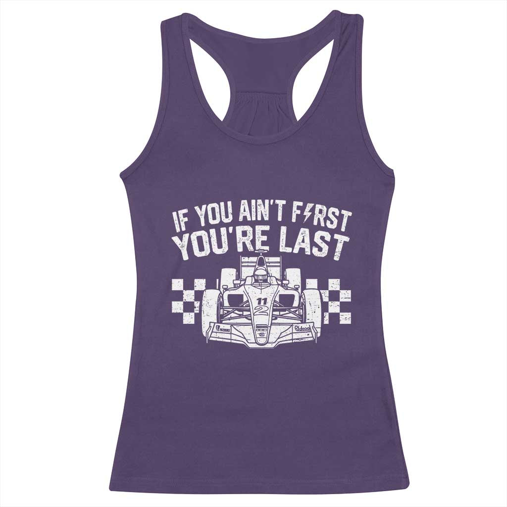 Car Racing Racerback Tank Top If You Aint First Youre Last Checkered Flag TS10 Purple Print Your Wear