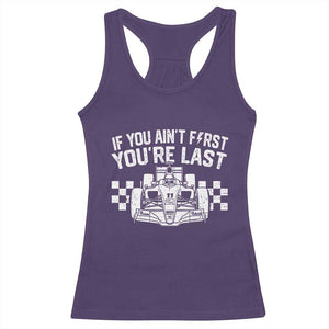 Car Racing Racerback Tank Top If You Aint First Youre Last Checkered Flag TS10 Purple Print Your Wear