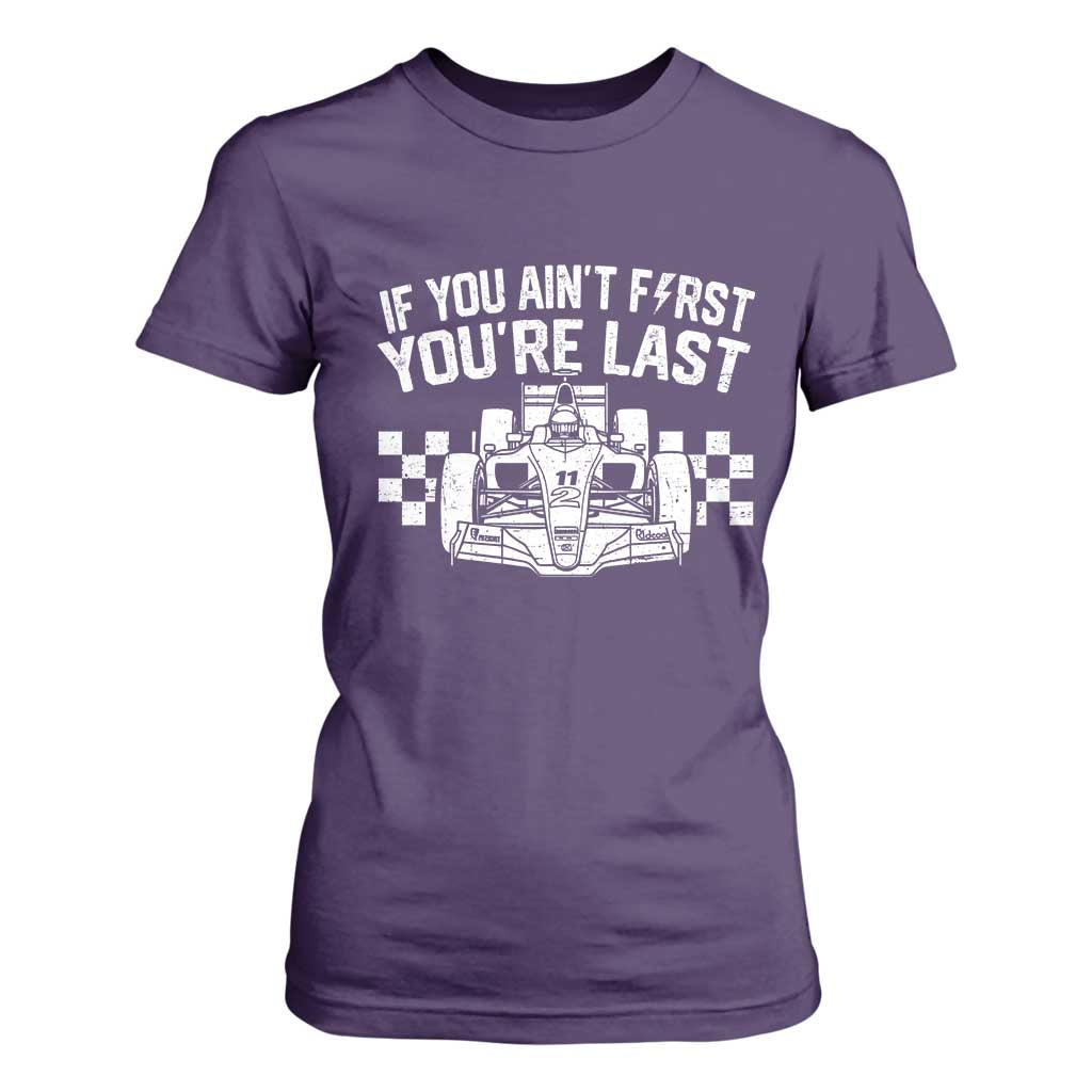 Car Racing T Shirt For Women If You Aint First Youre Last Checkered Flag TS10 Purple Print Your Wear