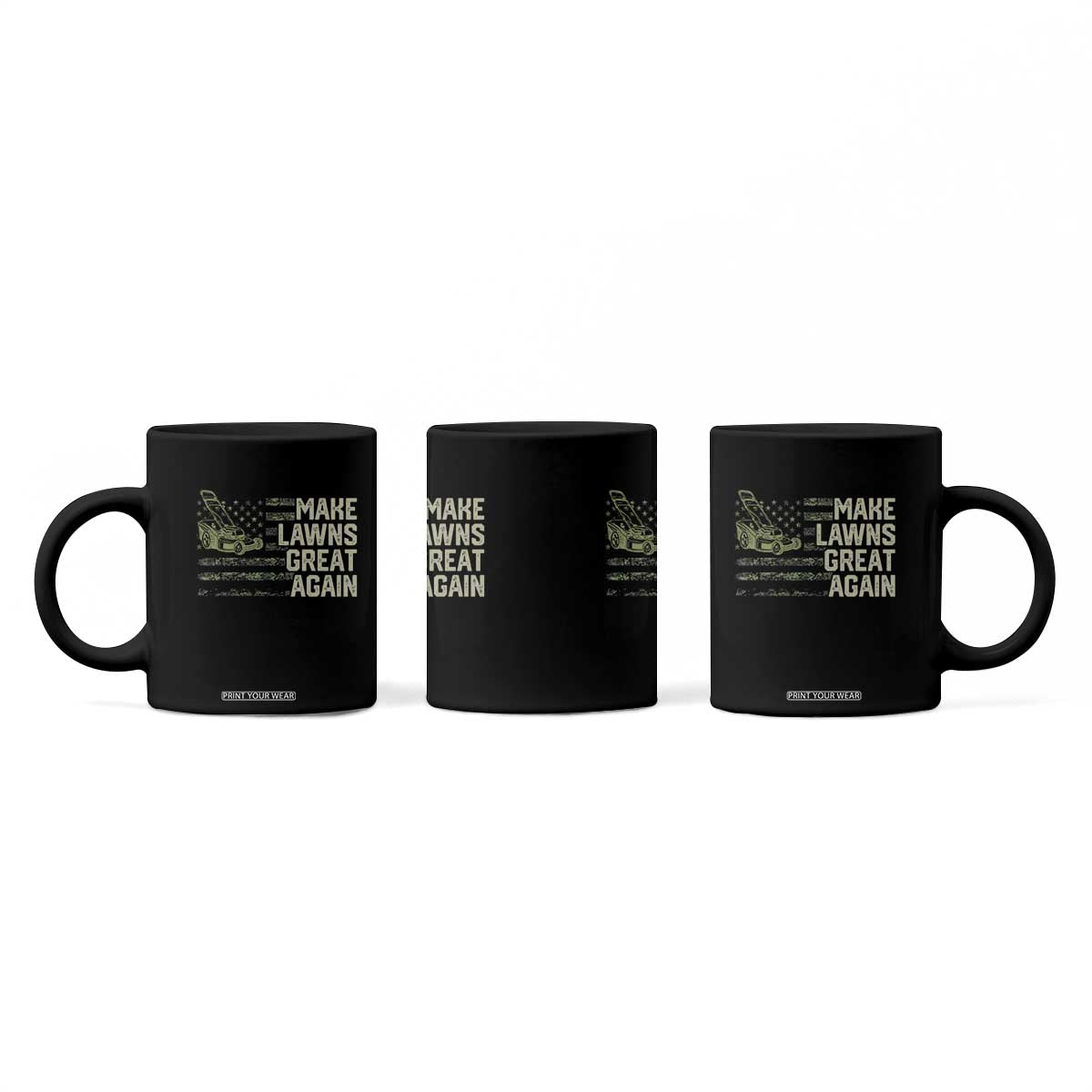 Funny Lawn Mower Dad Gardener Coffee Mug Make Lawns Great Again Fathers Day American Flag TS10 Print Your Wear