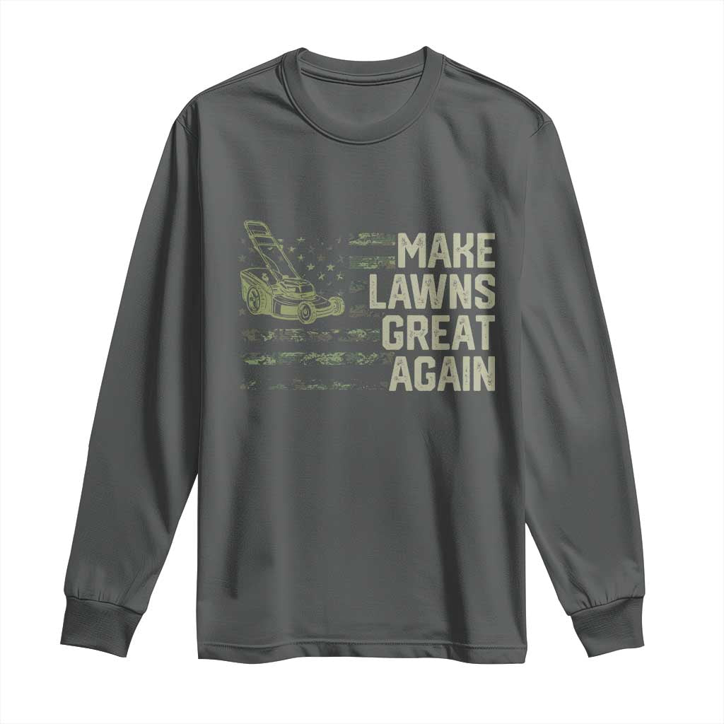 Funny Lawn Mower Dad Gardener Long Sleeve Shirt Make Lawns Great Again Fathers Day American Flag TS10 Dark Heather Print Your Wear