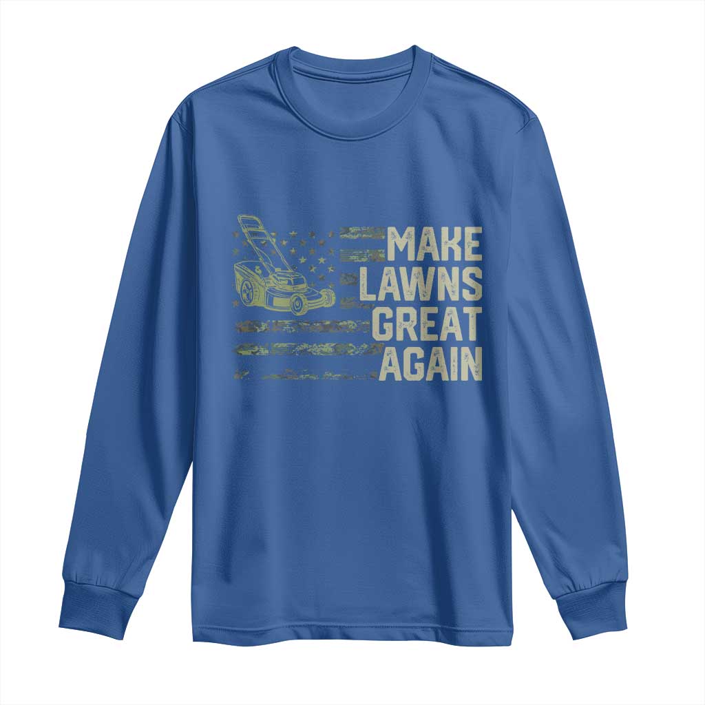 Funny Lawn Mower Dad Gardener Long Sleeve Shirt Make Lawns Great Again Fathers Day American Flag TS10 Royal Blue Print Your Wear