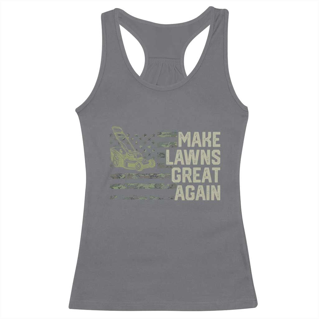 Funny Lawn Mower Dad Gardener Racerback Tank Top Make Lawns Great Again Fathers Day American Flag TS10 Charcoal Print Your Wear