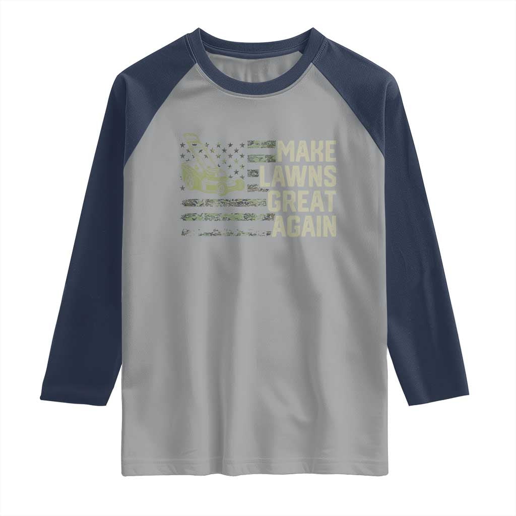 Funny Lawn Mower Dad Gardener Raglan Shirt Make Lawns Great Again Fathers Day American Flag TS10 Sport Gray Navy Print Your Wear