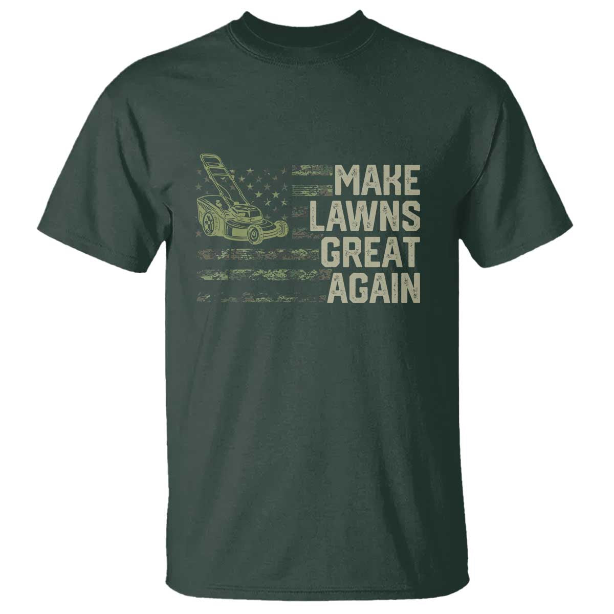 Funny Lawn Mower Dad Gardener T Shirt Make Lawns Great Again Fathers Day American Flag TS10 Dark Forest Green Print Your Wear