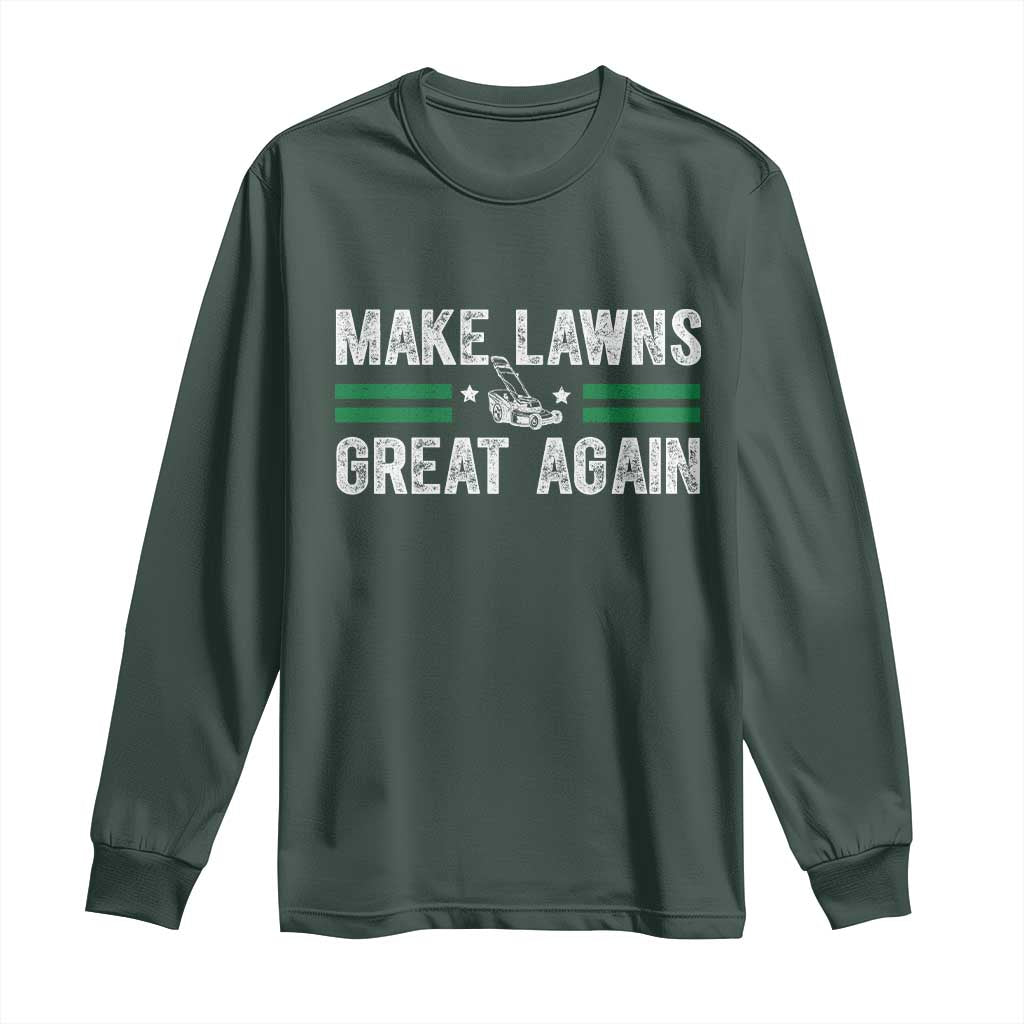 Funny Lawn Mower Dad Gardener Long Sleeve Shirt Make Lawns Great Again Fathers Day TS10 Dark Forest Green Print Your Wear