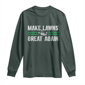 Funny Lawn Mower Dad Gardener Long Sleeve Shirt Make Lawns Great Again Fathers Day TS10 Dark Forest Green Print Your Wear