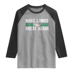Funny Lawn Mower Dad Gardener Raglan Shirt Make Lawns Great Again Fathers Day TS10 Sport Gray Black Print Your Wear
