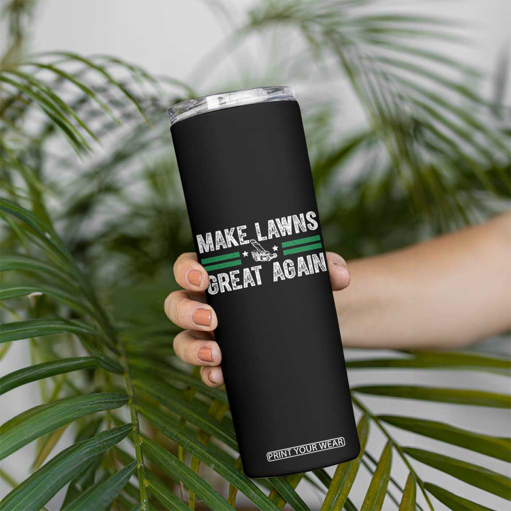 Funny Lawn Mower Dad Gardener Skinny Tumbler Make Lawns Great Again Fathers Day TS10 Print Your Wear