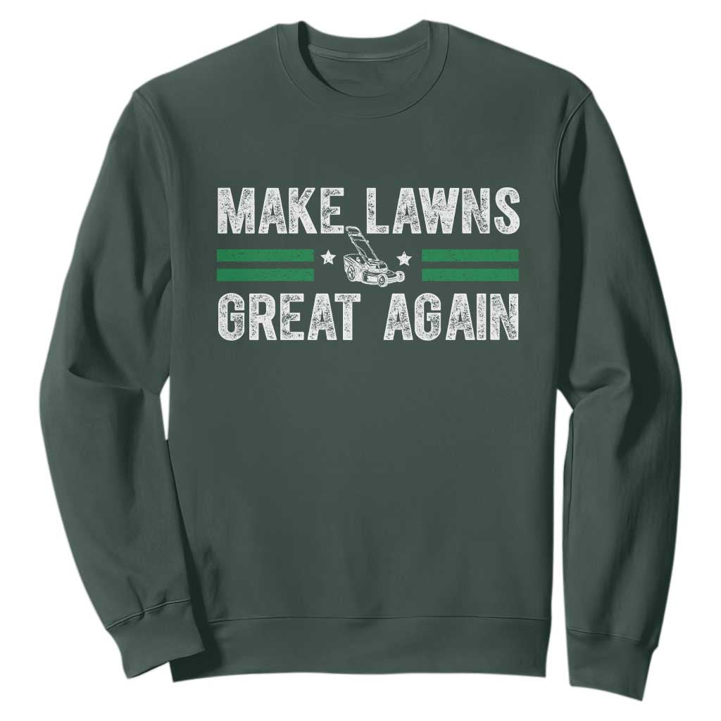 Funny Lawn Mower Dad Gardener Sweatshirt Make Lawns Great Again Fathers Day TS10 Dark Forest Green Print Your Wear