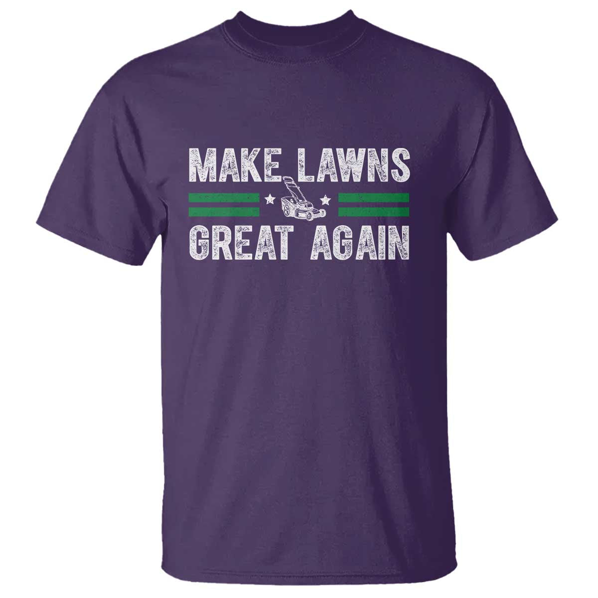 Funny Lawn Mower Dad Gardener T Shirt Make Lawns Great Again Fathers Day TS10 Purple Print Your Wear
