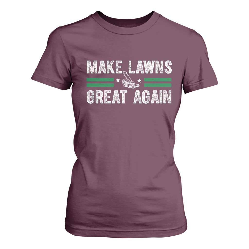Funny Lawn Mower Dad Gardener T Shirt For Women Make Lawns Great Again Fathers Day TS10 Maroon Print Your Wear