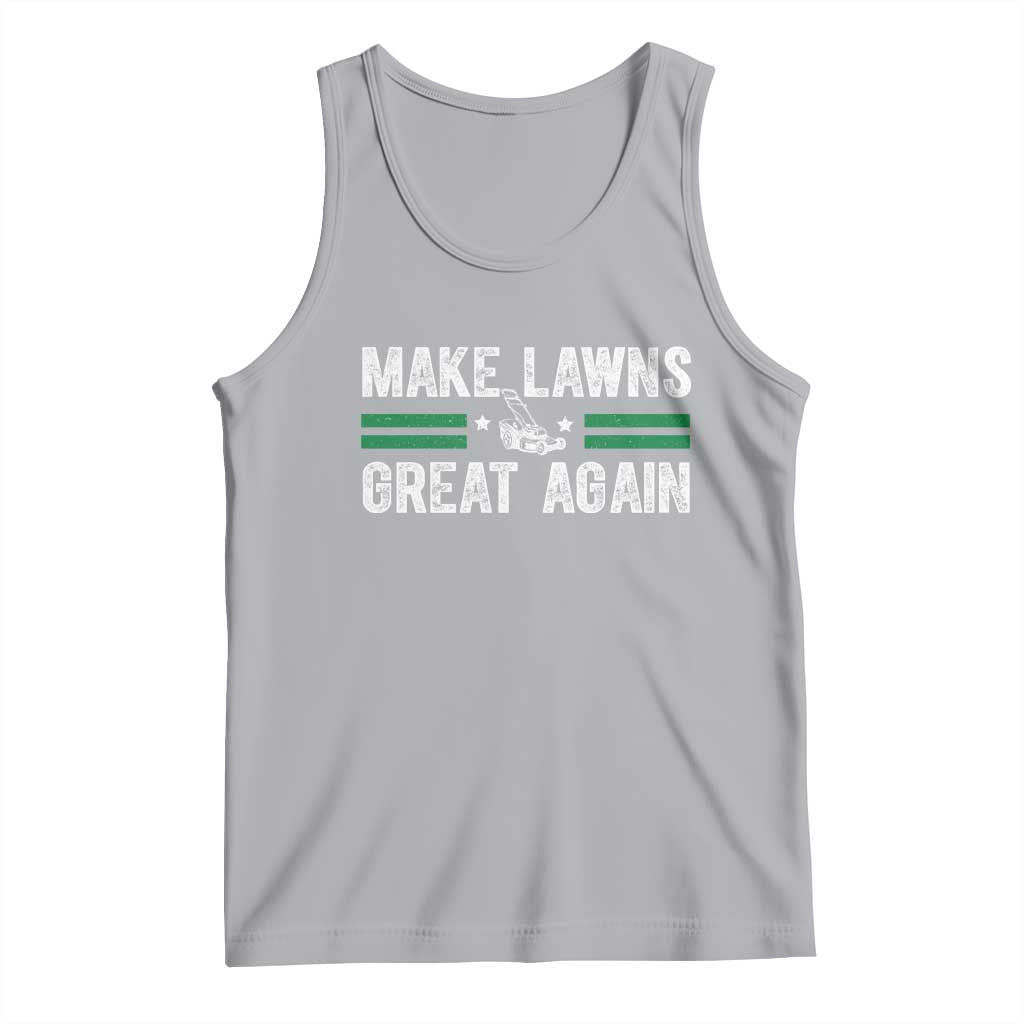 Funny Lawn Mower Dad Gardener Tank Top Make Lawns Great Again Fathers Day TS10 Athletic Heather Print Your Wear