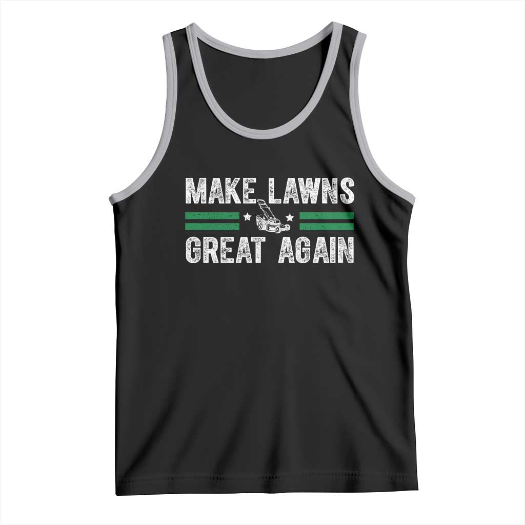 Funny Lawn Mower Dad Gardener Tank Top Make Lawns Great Again Fathers Day TS10 Black Athletic Heather Print Your Wear
